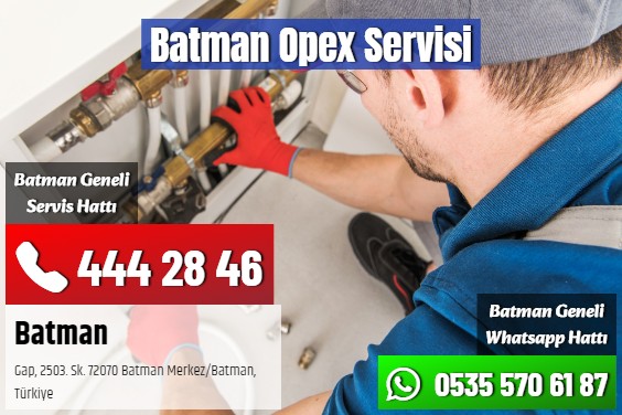 Batman Opex Servisi
