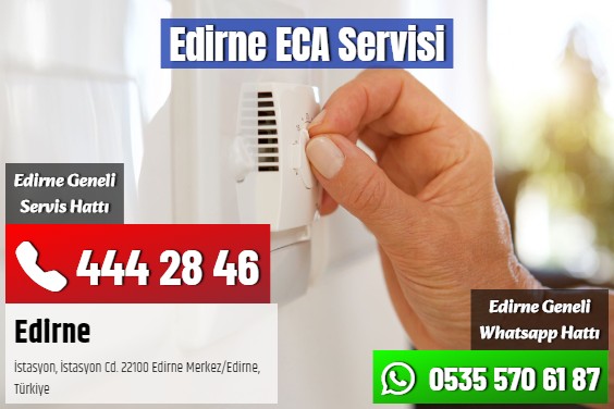 Edirne ECA Servisi