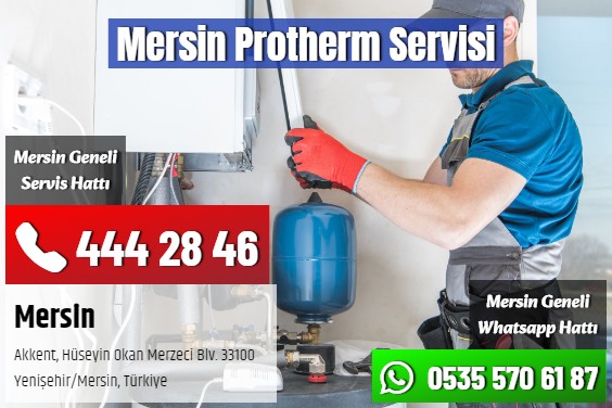 Mersin Protherm Servisi
