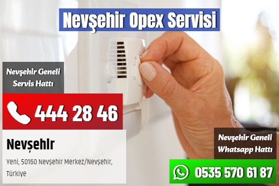 Nevşehir Opex Servisi