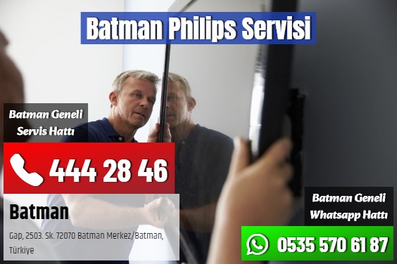 Batman Philips Servisi