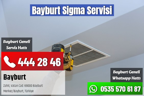 Bayburt Sigma Servisi