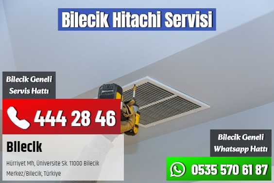 Bilecik Hitachi Servisi