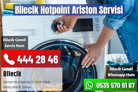 Bilecik Hotpoint Ariston Servisi