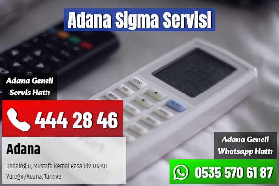 Adana Sigma Servisi