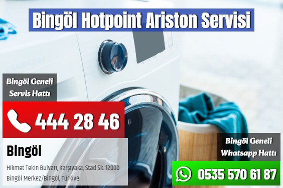 Bingöl Hotpoint Ariston Servisi