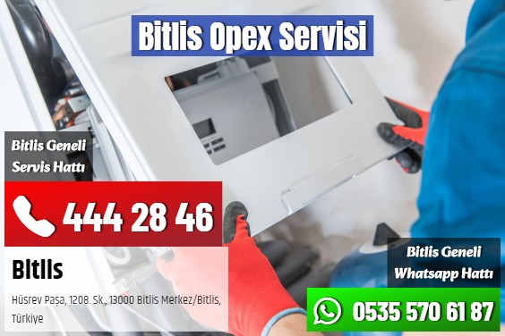 Bitlis Opex Servisi