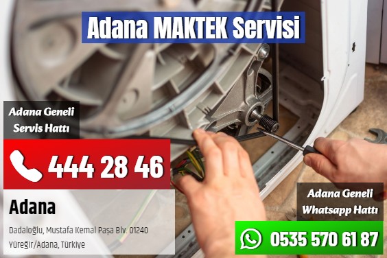 Adana MAKTEK Servisi