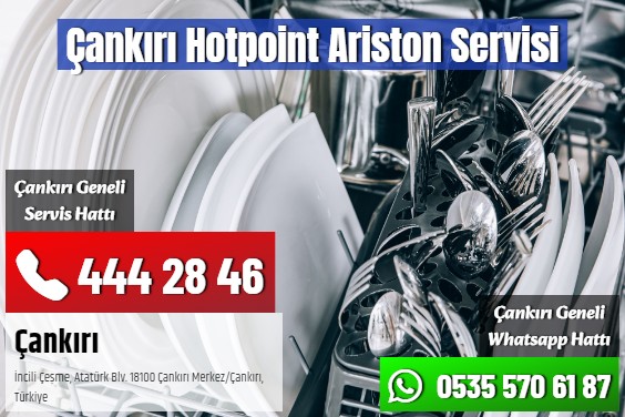 Çankırı Hotpoint Ariston Servisi