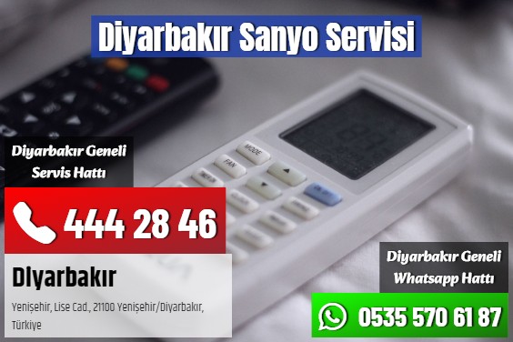Diyarbakır Sanyo Servisi
