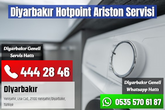 Diyarbakır Hotpoint Ariston Servisi