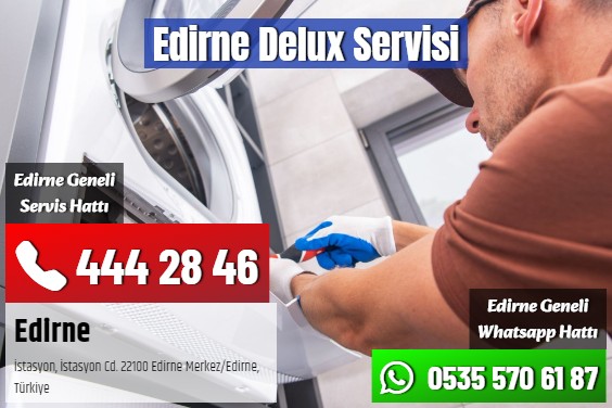 Edirne Delux Servisi