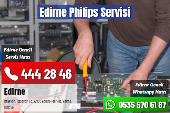 Edirne Philips Servisi