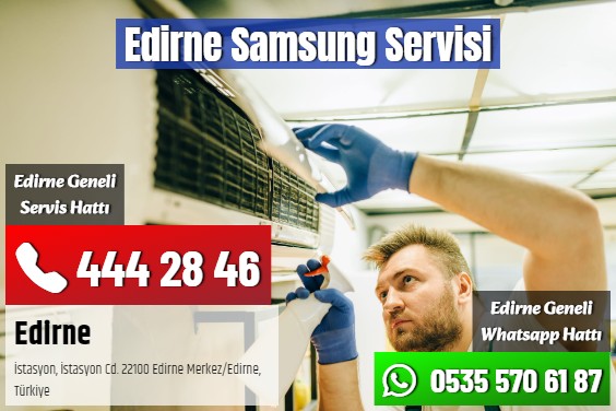Edirne Samsung Servisi