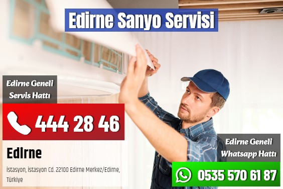 Edirne Sanyo Servisi