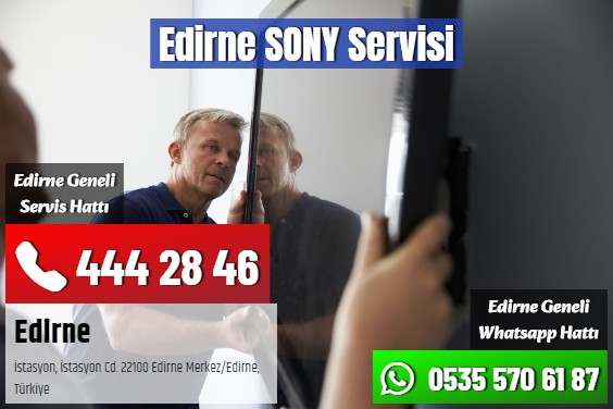 Edirne SONY Servisi
