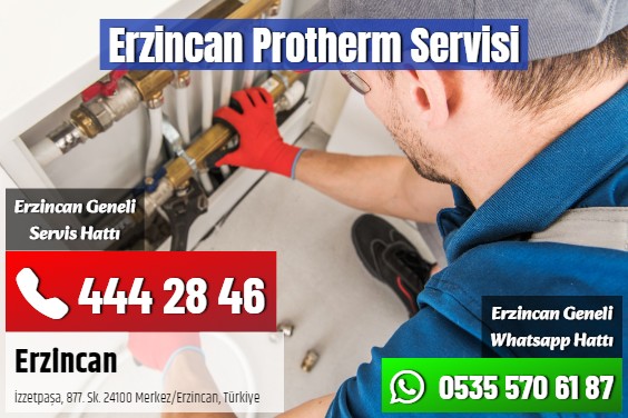 Erzincan Protherm Servisi