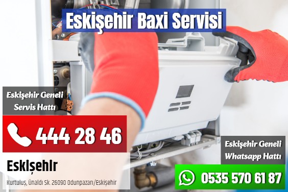 Eskişehir Baxi Servisi