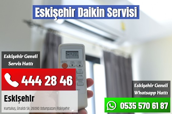 Eskişehir Daikin Servisi