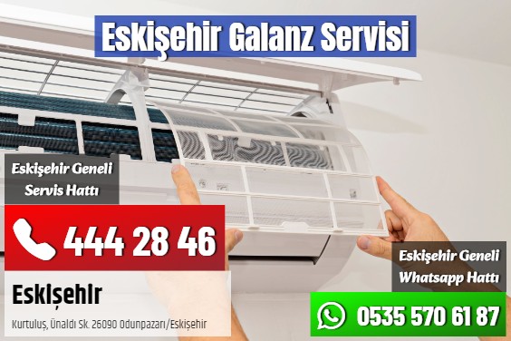 Eskişehir Galanz Servisi