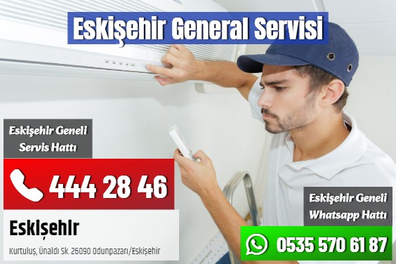 Eskişehir General Servisi