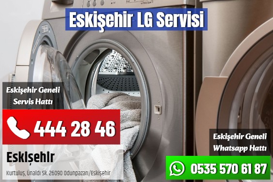 Eskişehir LG Servisi