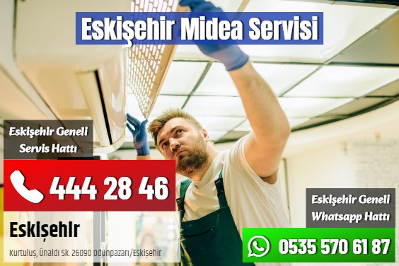 Eskişehir Midea Servisi