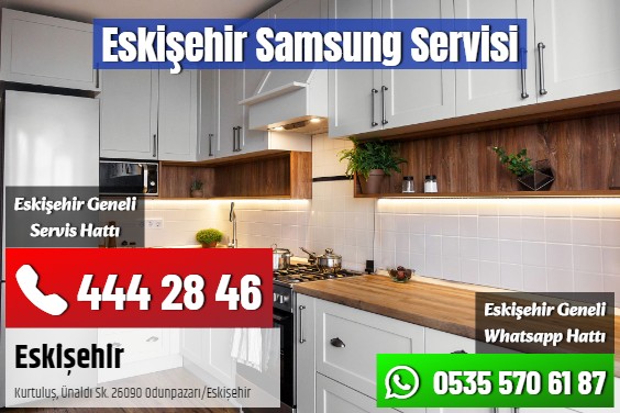 Eskişehir Samsung Servisi