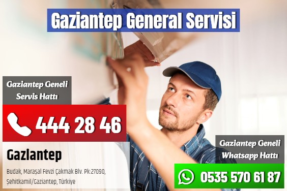 Gaziantep General Servisi
