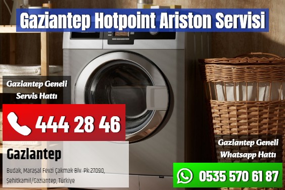 Gaziantep Hotpoint Ariston Servisi