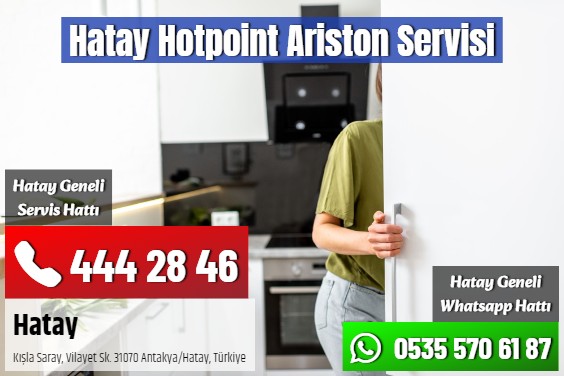 Hatay Hotpoint Ariston Servisi