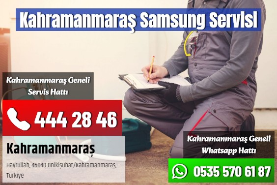 Kahramanmaraş Samsung Servisi