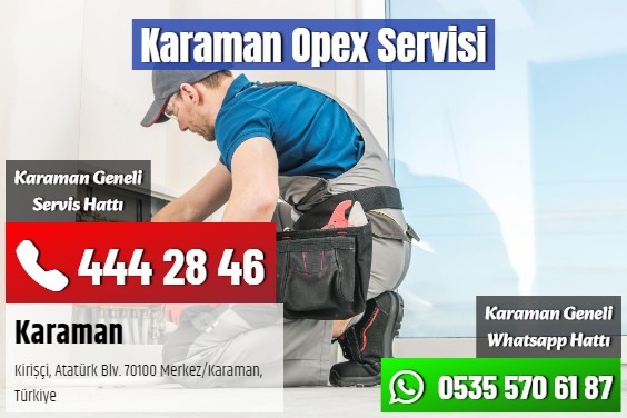 Karaman Opex Servisi