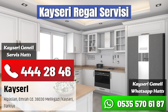 Kayseri Regal Servisi