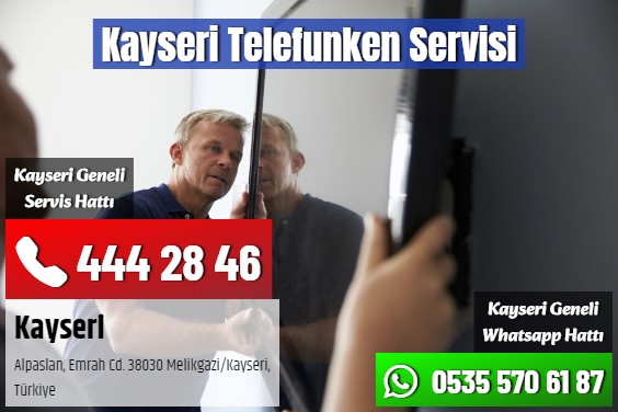 Kayseri Telefunken Servisi