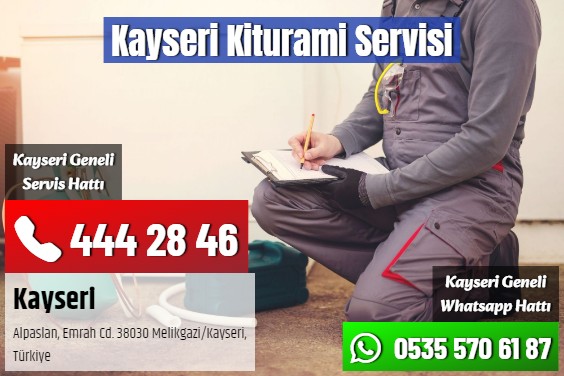 Kayseri Kiturami Servisi