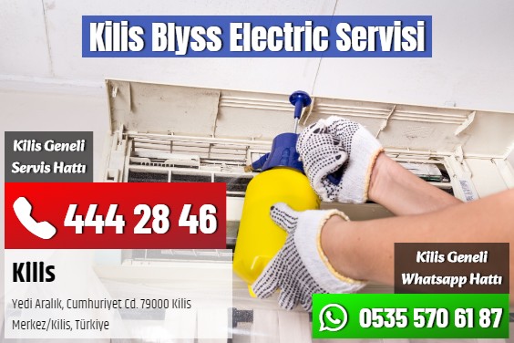 Kilis Blyss Electric Servisi