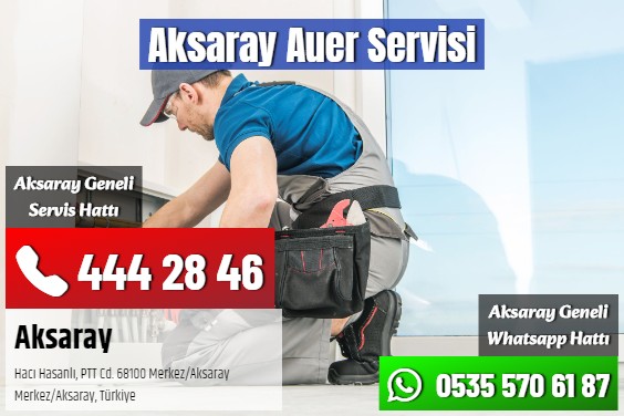 Aksaray Auer Servisi