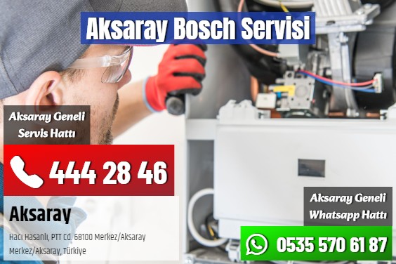 Aksaray Bosch Servisi