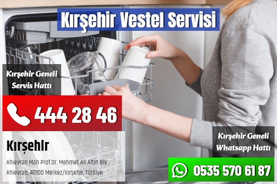 Kırşehir Vestel Servisi