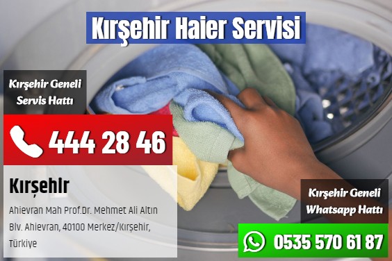 Kırşehir Haier Servisi