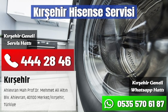 Kırşehir Hisense Servisi