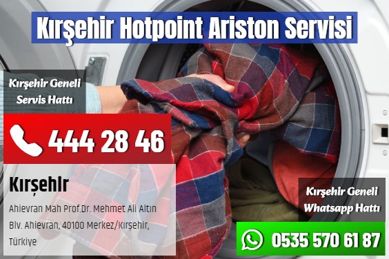 Kırşehir Hotpoint Ariston Servisi