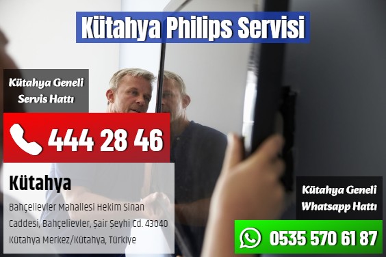 Kütahya Philips Servisi