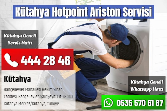 Kütahya Hotpoint Ariston Servisi