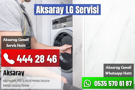 Aksaray LG Servisi
