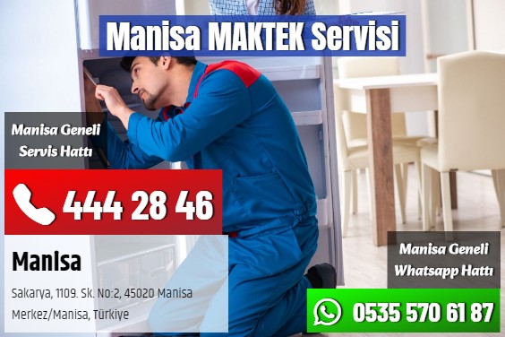 Manisa MAKTEK Servisi