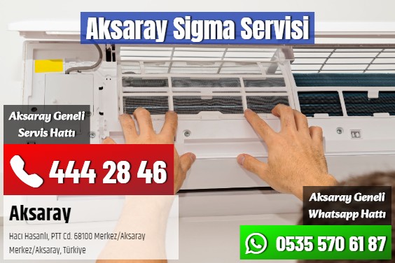 Aksaray Sigma Servisi