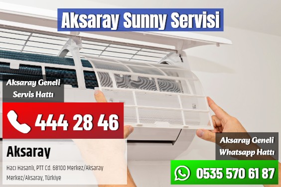 Aksaray Sunny Servisi