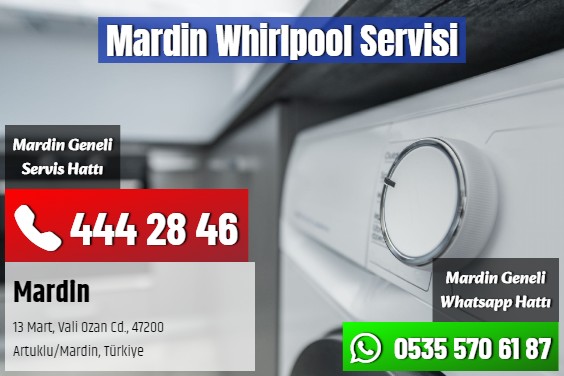 Mardin Whirlpool Servisi